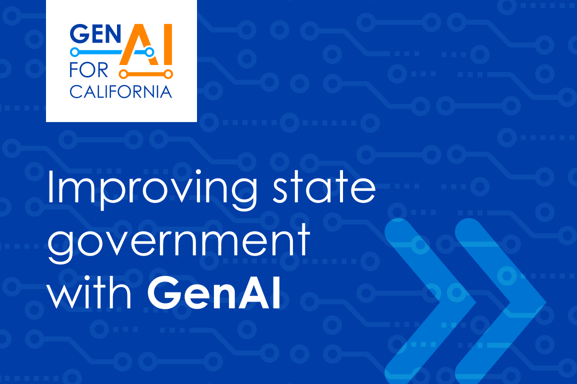 GenAI for California: improving state government with GenAI